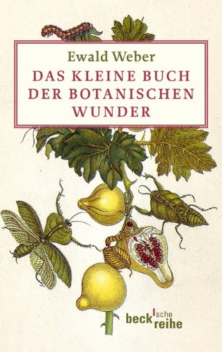  - Das kleine Buch der botanischen Wunder