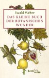  - Was Pflanzen wissen: Wie sie sehen, riechen und sich erinnern