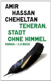  - Amerikaner töten in Teheran: Ein Roman über den Hass in sechs Episoden