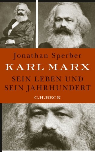 - Karl Marx: Sein Leben und sein Jahrhundert