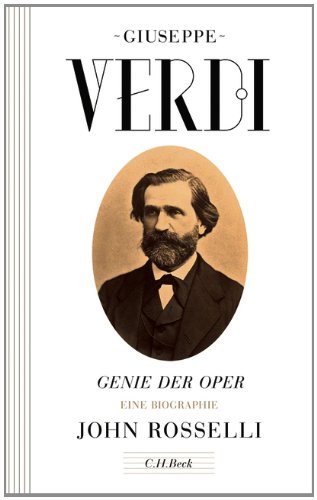  - Giuseppe Verdi: Genie der Oper