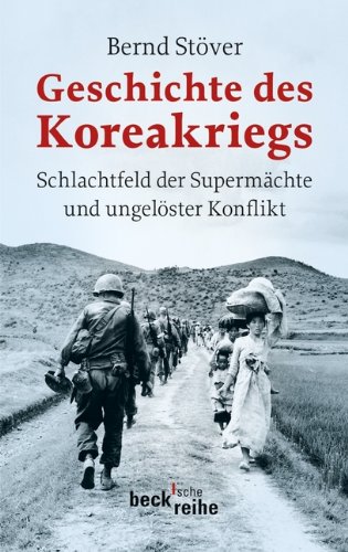 - Geschichte des Koreakriegs: Schlachtfeld der Supermächte und ungelöster Konflikt