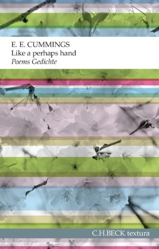 - Like a perhaps hand: Poems. Gedichte