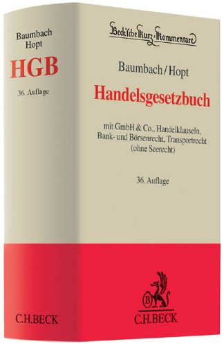 - Handelsgesetzbuch: mit GmbH & Co., Handelsklauseln, Bank- und Börsenrecht, Transportrecht (ohne Seerecht)