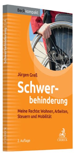 - Schwerbehindert: Meine Rechte: Wohnen, Arbeiten, Steuern, Mobilität