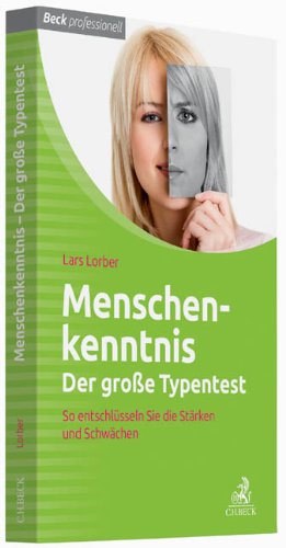  - Menschenkenntnis - Der große Typentest: So entschlüsseln Sie die Stärken und Schwächen