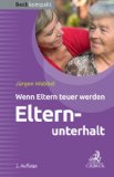  - Elternunterhalt: Kinder haften für ihre Eltern