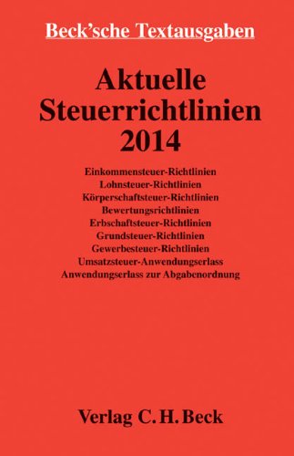 - Aktuelle Steuerrichtlinien 2014: Rechtsstand: Februar 2014