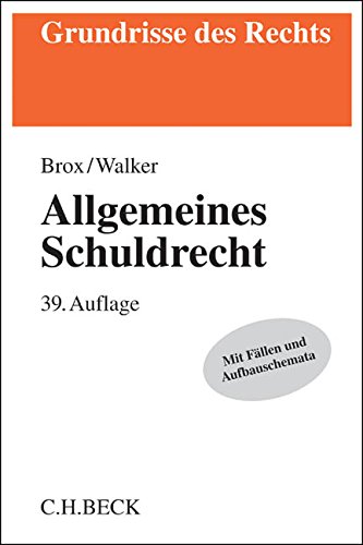 - Allgemeines Schuldrecht (Grundrisse des Rechts)