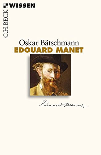  - Edouard Manet (Beck'sche Reihe)
