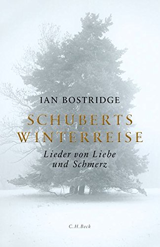  - Schuberts Winterreise: Lieder von Liebe und Schmerz