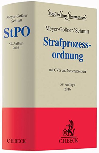 - Strafprozessordnung: Gerichtsverfassungsgesetz, Nebengesetze und ergänzende Bestimmungen (Beck'sche Kurz-Kommentare, Band 6)