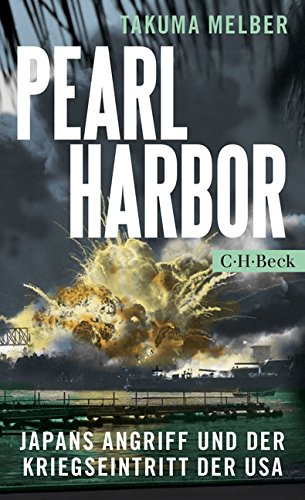  - Pearl Harbor: Japans Angriff und der Kriegseintritt der USA
