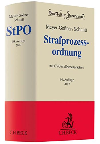 - Strafprozessordnung: Gerichtsverfassungsgesetz, Nebengesetze und ergänzende Bestimmungen (Beck'sche Kurz-Kommentare, Band 6)