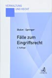  - Eingriffsrecht: Eine praxisorientierte Darstellung