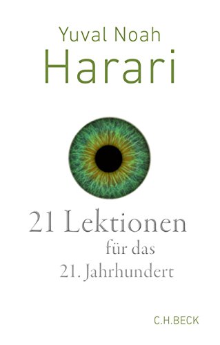 Harari, Yuval Noah - 21 Lektionen für das 21. Jahrhundert