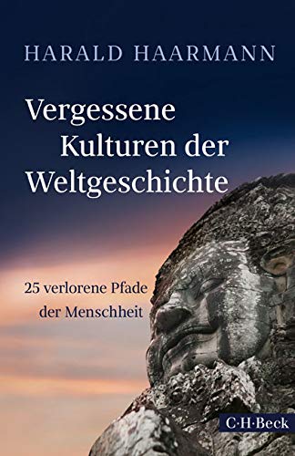- Vergessene Kulturen der Weltgeschichte: 25 verlorene Pfade der Menschheit