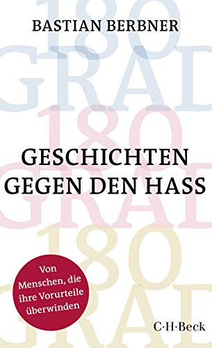 Berbner, Bastian - 180 GRAD - Geschichten gegen den Hass