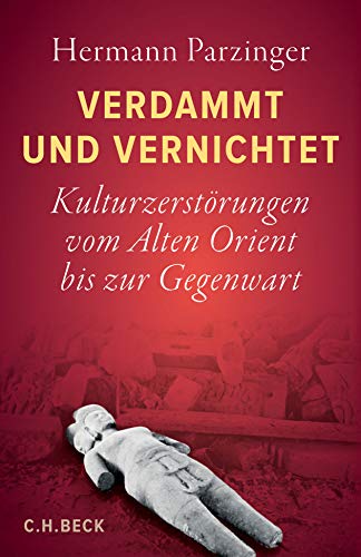 Parzinger, Hermann - Verdammt und vernichtet