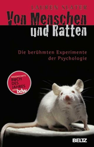- Von Menschen und Ratten: Die berühmten Experimente der Psychologie