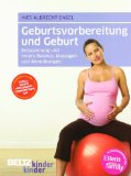  - Ereignis Geburt + CD: Die beste Vorbereitung auf den Geburtstermin für Sie und Ihr Baby