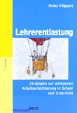 - Lehrergesundheit fördern - Schulen stärken: Ein Unterstützungsprogramm für Kollegium und Leitung. Mit Online-Materialien