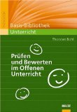  - Leistungsbewertung: Eine neue Lernkultur braucht einen anderen Umgang mit den Schülerleistungen