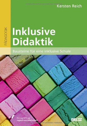  - Inklusive Didaktik: Bausteine für eine inklusive Schule