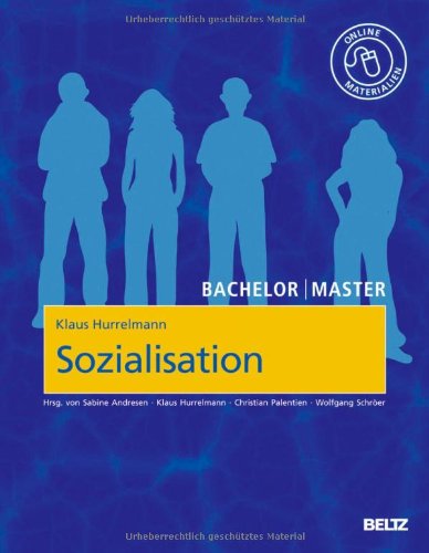 - Bachelor | Master: Sozialisation: Das Modell der produktiven Realitätsverarbeitung. Mit Online-Materialien