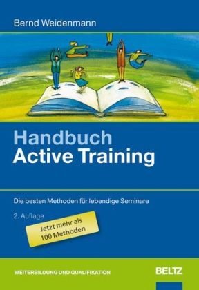 - Handbuch Active Training: Die besten Methoden für lebendige Seminare