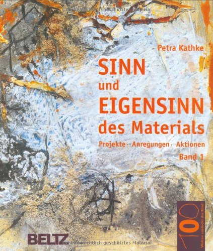 - Sinn und Eigensinn des Materials 1. Sand und Erde