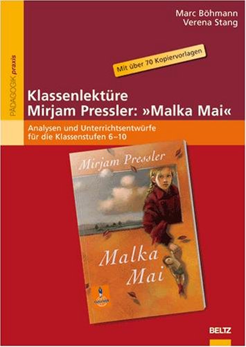 - Klassenlektüre Mirjam Pressler: »Malka Mai«: Analysen und Unterrichtsentwürfe für die Klassenstufen 6-10. Mit über 70 Kopiervorlagen und einem Exklusiv-Interview mit Mirjam Pressler