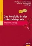  - Das Handbuch Portfolioarbeit: Konzepte - Anregungen - Erfahrungen aus Schule und Lehrerbildung