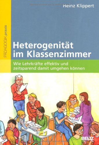 - Heterogenität im Klassenzimmer: Wie Lehrkräfte effektiv und zeitsparend damit umgehen können