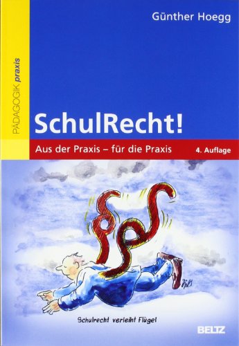 - SchulRecht!: Aus der Praxis - für die Praxis (Beltz Praxis)