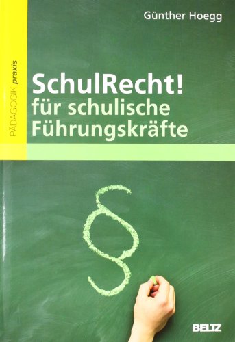 - SchulRecht! für schulische Führungskräfte