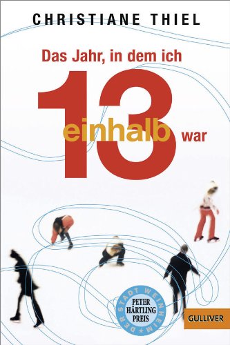 - Das Jahr, in dem ich 13 1/2 war: Roman (Gulliver)