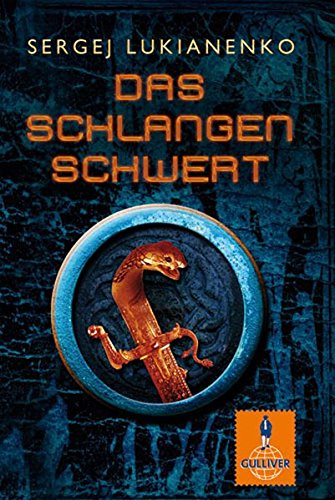 - Das Schlangenschwert: Roman (Gulliver)