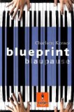  - »Blueprint« im Unterricht: Lehrerhandreichnung zum Jugendroman von Charlotte Kerner (Klassenstufe 8-12, mit Kopiervorlagen)