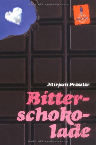 - Bitterschokolade: Roman (Gulliver)