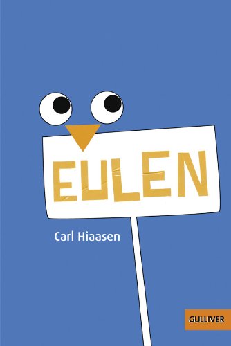 - Eulen: Roman (Gulliver)