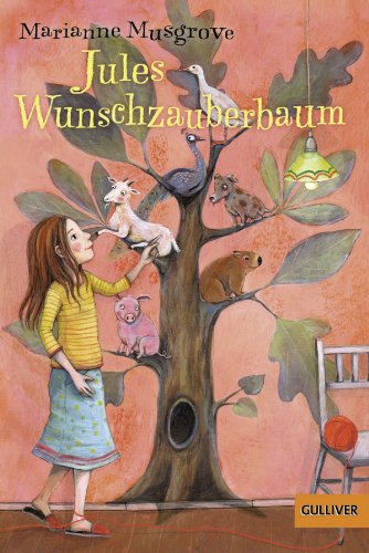 - Jules Wunschzauberbaum: Roman für Kinder. Mit Vignetten und gestaltetem Vorsatz von Eva Schöffmann-Davidov (Gulliver)
