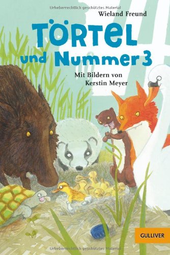- Törtel und Nummer 3: Roman (Gulliver)