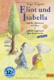  - Eliot und Isabella und das Geheimnis des Leuchtturms: Roman. Mit farbigen Bildern von Ingo Siegner