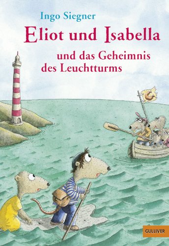  - Eliot und Isabella und das Geheimnis des Leuchtturms: Roman. Mit farbigen Bildern von Ingo Siegner
