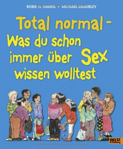  - Total normal: Was du schon immer über Sex wissen wolltest