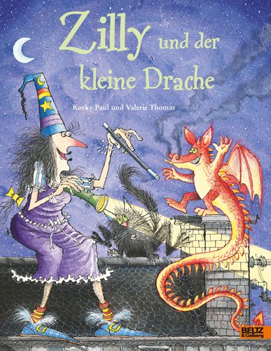  - Zilly und der kleine Drache: Vierfarbiges Bilderbuch (Beltz & Gelberg)