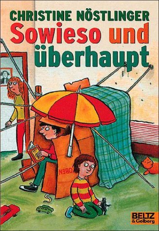  - Sowieso und überhaupt: Ein besinnlich-heiterer Familienroman