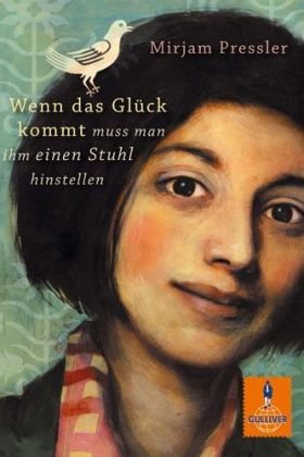  - Wenn das Glück kommt, muss man ihm einen Stuhl hinstellen: Roman (Gulliver)