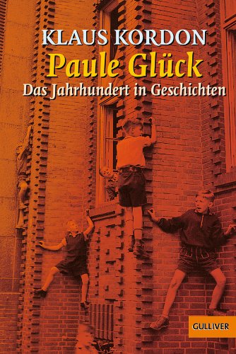 - Paule Glück: Das Jahrhundert in Geschichten (Gulliver)